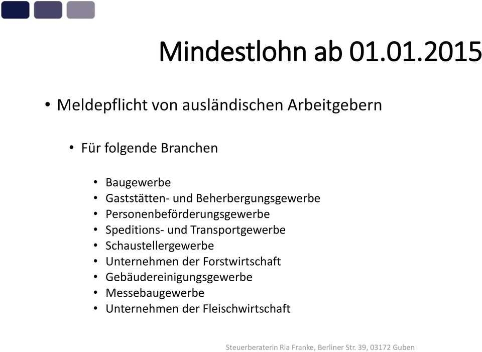 Baugewerbe Gaststätten- und Beherbergungsgewerbe Personenbeförderungsgewerbe