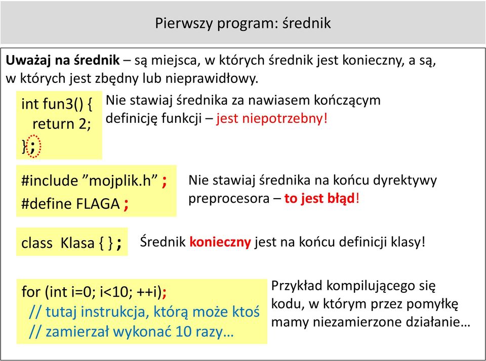 h ; #define FLAGA ; Nie stawiaj średnika na końcu dyrektywy preprocesora to jest błąd!