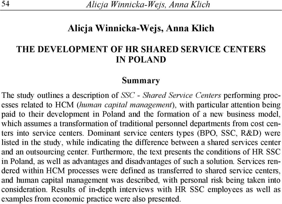 transformation of traditional personnel departments from cost centers into service centers.