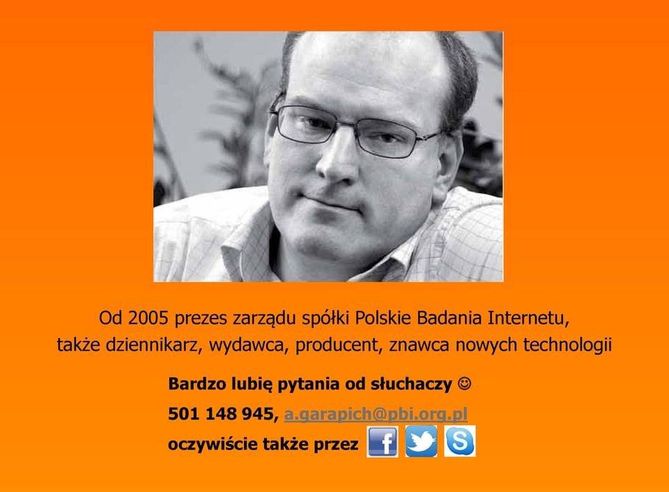 znawca nowych technologii Bardzo lubię pytania od