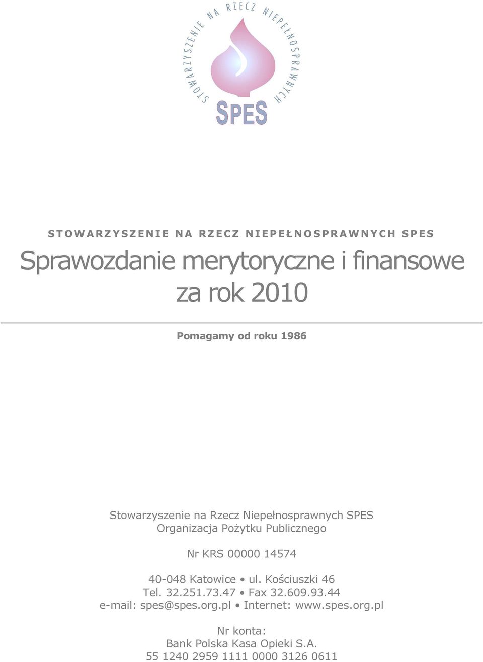 Publicznego Nr KRS 00000 14574 40-048 Katowice ul. Kościuszki 46 Tel. 32.251.73.47 Fax 32.609.93.