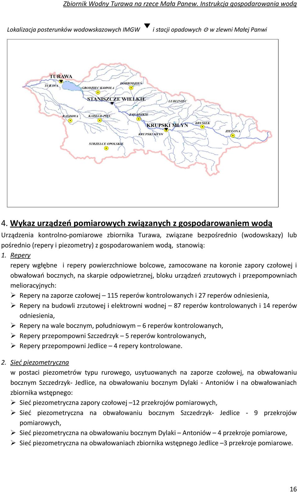 wodą, stanowią: 1.