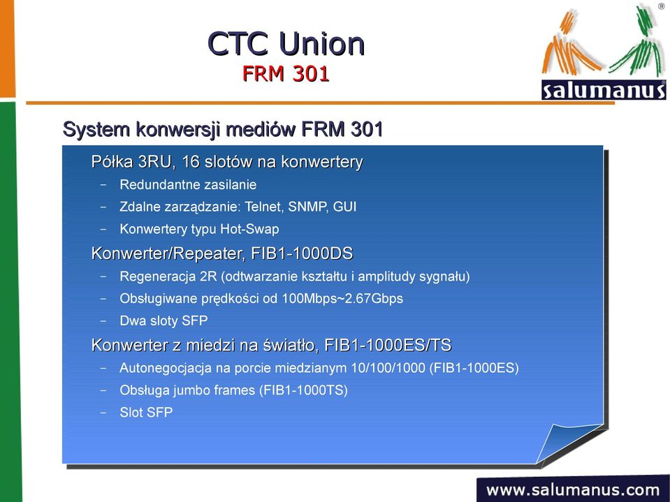 kształtu i amplitudy sygnału) Obsługiwane prędkości od 100Mbps~2.