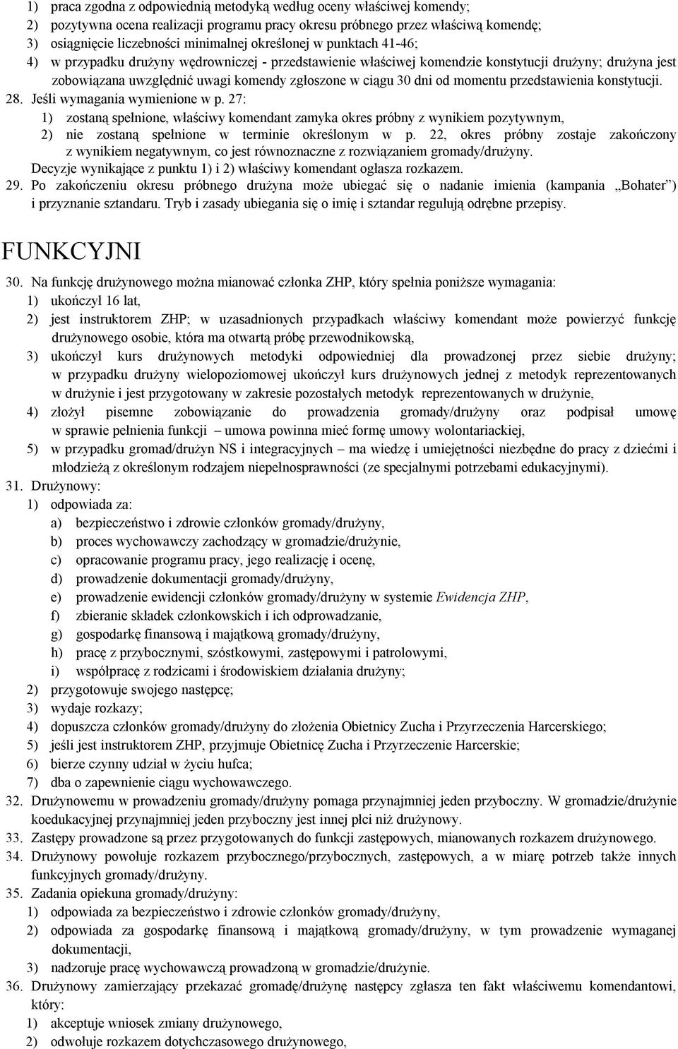 od momentu przedstawienia konstytucji. 28. Jeśli wymagania wymienione w p.