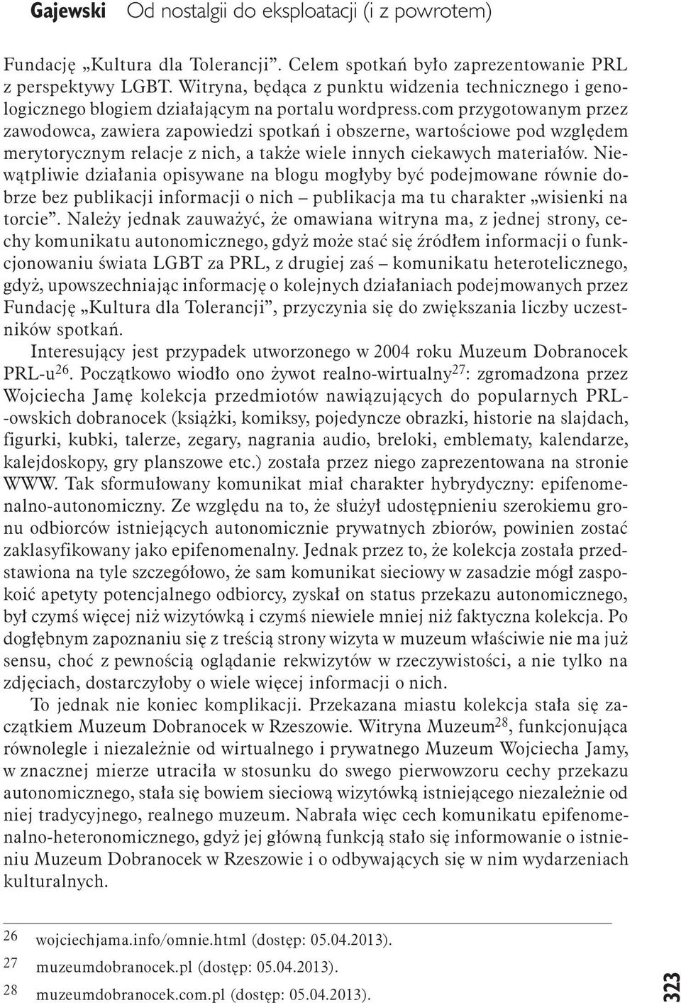 com przygotowanym przez zawodowca, zawiera zapowiedzi spotkań i obszerne, wartościowe pod względem merytorycznym relacje z nich, a także wiele innych ciekawych materiałów.