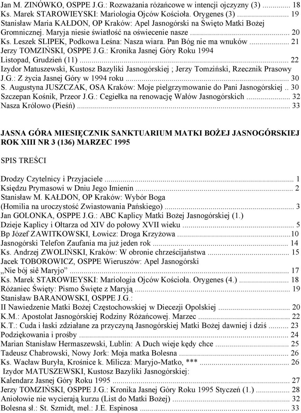 Pan Bóg nie ma wnuków... 21 Jerzy TOMZIŃSKI, OSPPE J.G.: Kronika Jasnej Góry Roku 1994 Listopad, Grudzień (11).