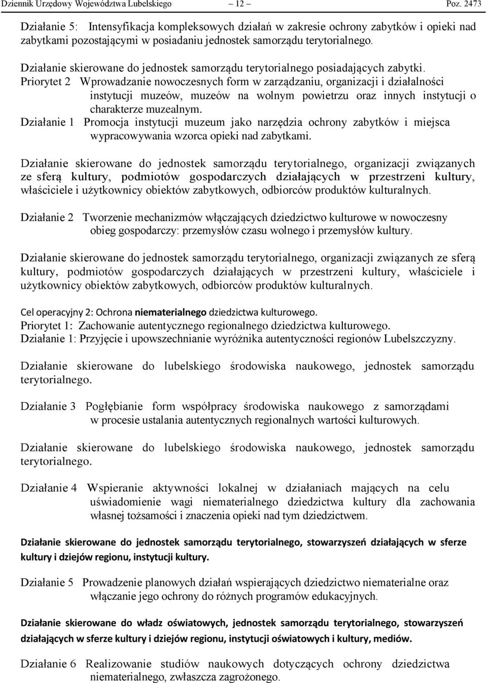 Działanie skierowane do jednostek samorządu terytorialnego posiadających zabytki.