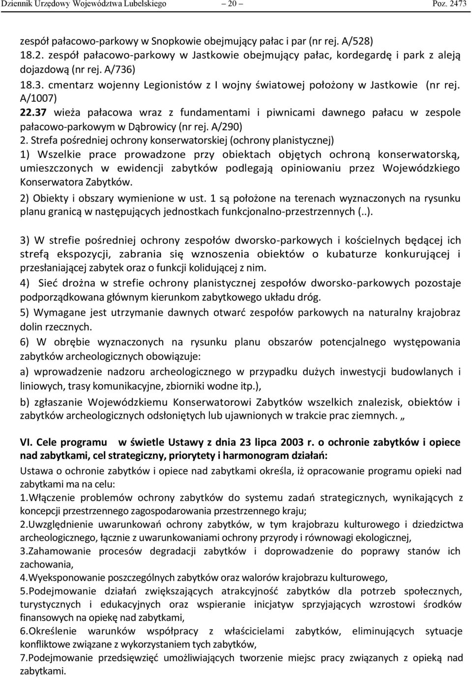 37 wieża pałacowa wraz z fundamentami i piwnicami dawnego pałacu w zespole pałacowo-parkowym w Dąbrowicy (nr rej. A/290) 2.