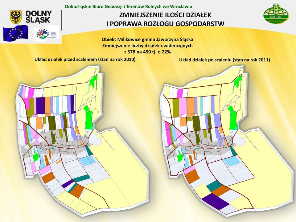 Zmniejszenie liczby działek ewidencyjnych z 578 na 450 tj.