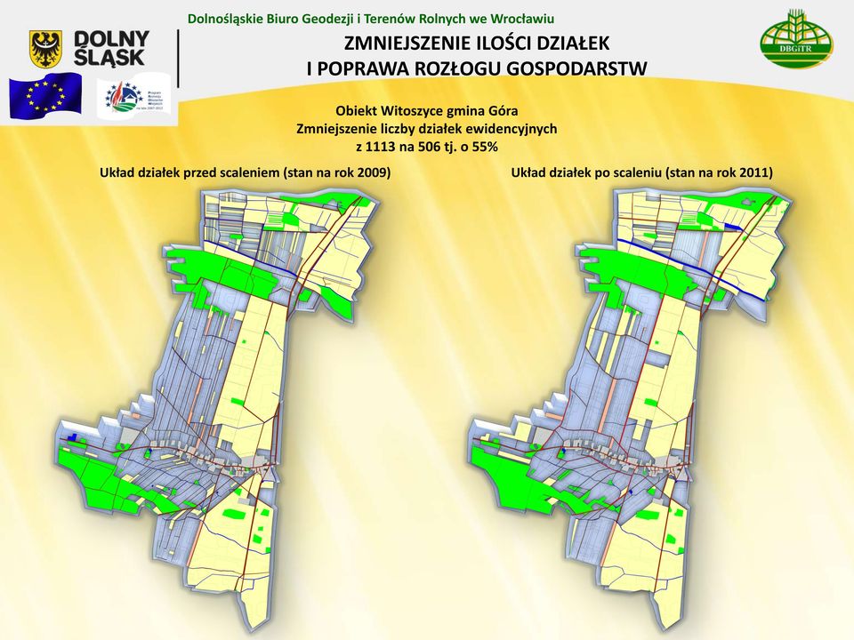 Zmniejszenie liczby działek ewidencyjnych z 1113 na 506 tj.