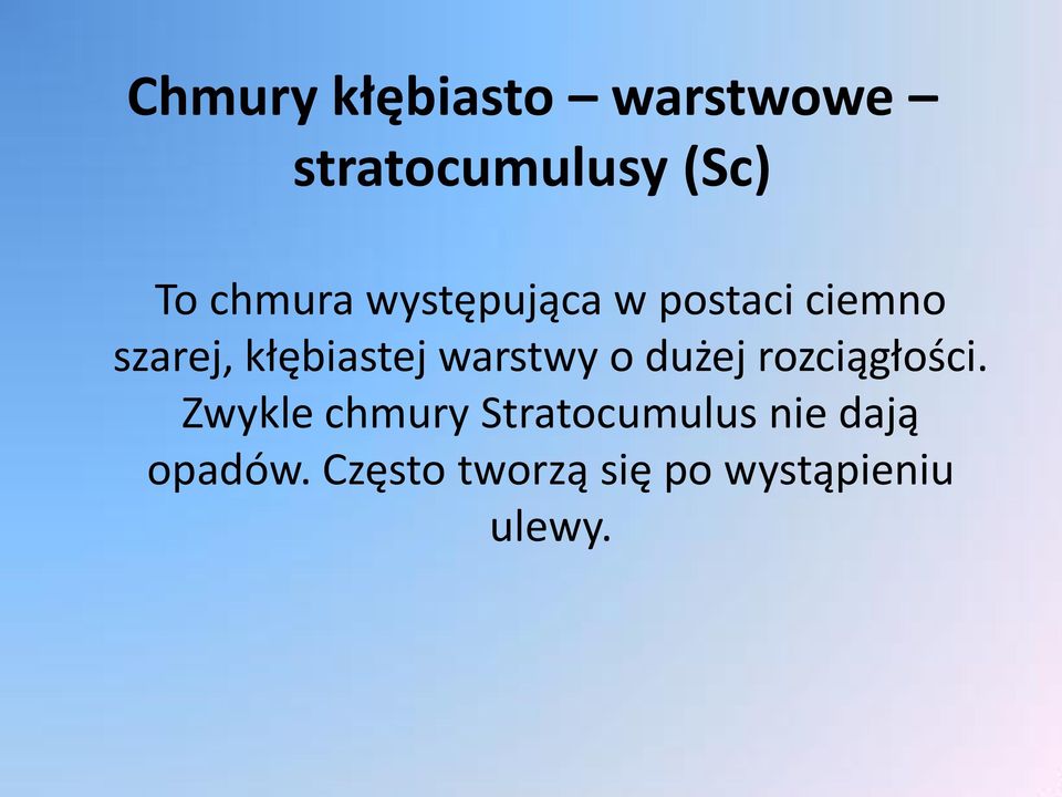 warstwy o dużej rozciągłości.