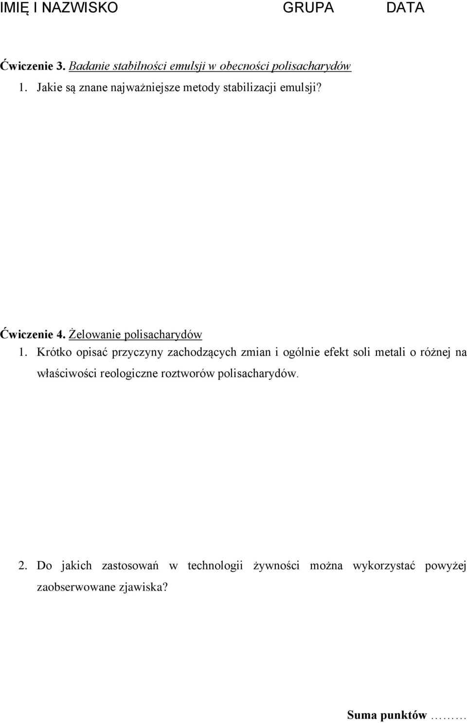 Krótko opisać przyczyny zachodzących zmian i ogólnie efekt soli metali o różnej na właściwości reologiczne