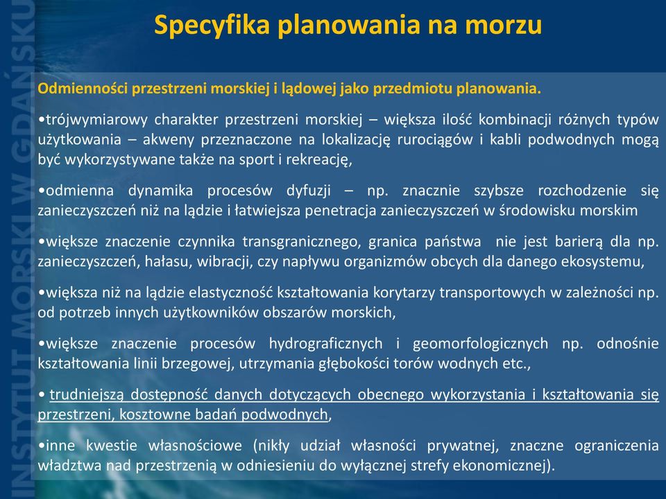 i rekreację, odmienna dynamika procesów dyfuzji np.