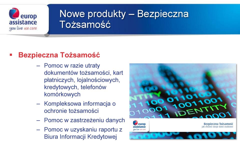 kredytowych, telefonów komórkowych Kompleksowa informacja o ochronie