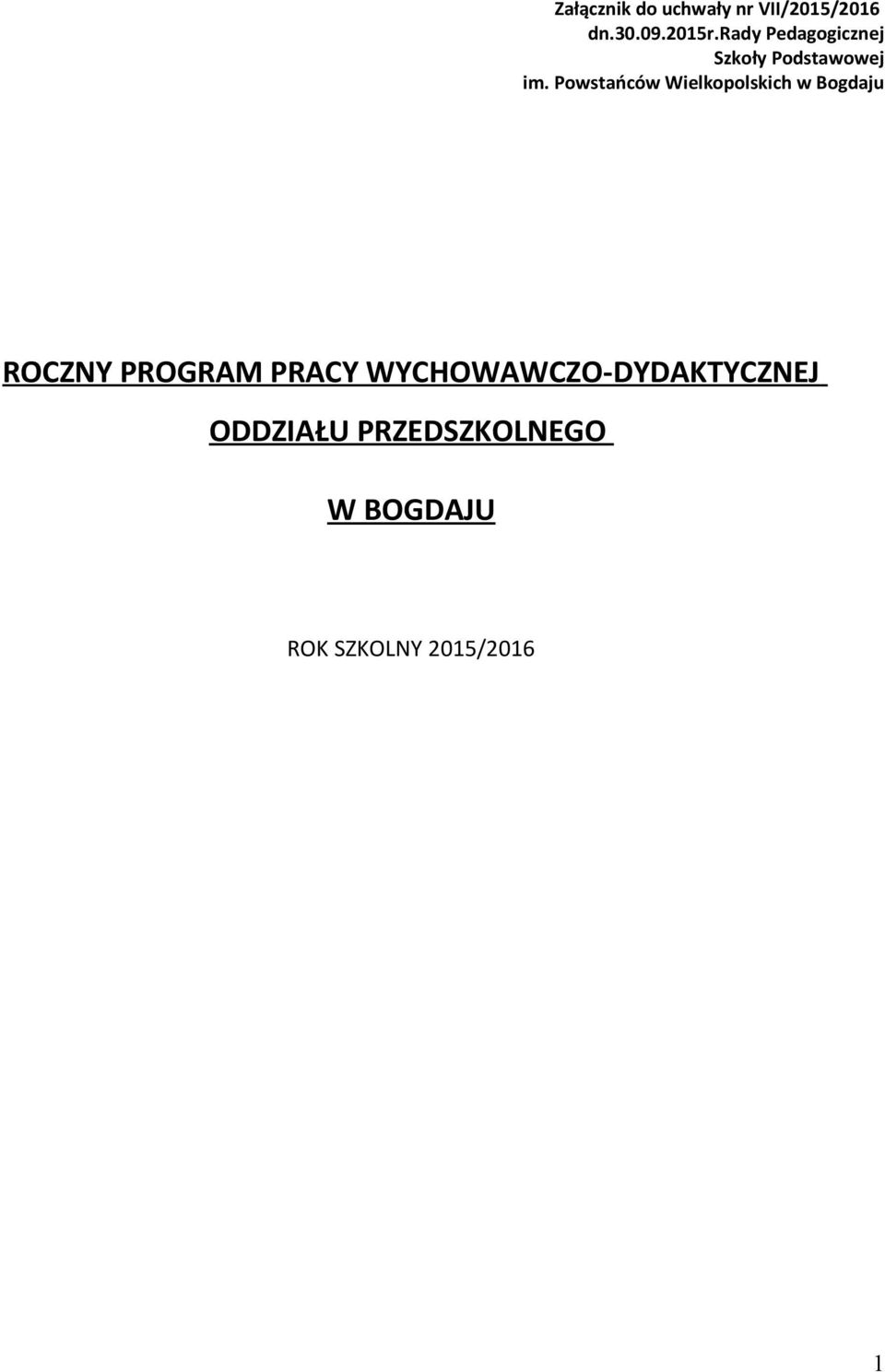 Powstańców Wielkopolskich w Bogdaju ROCZNY PROGRAM PRACY