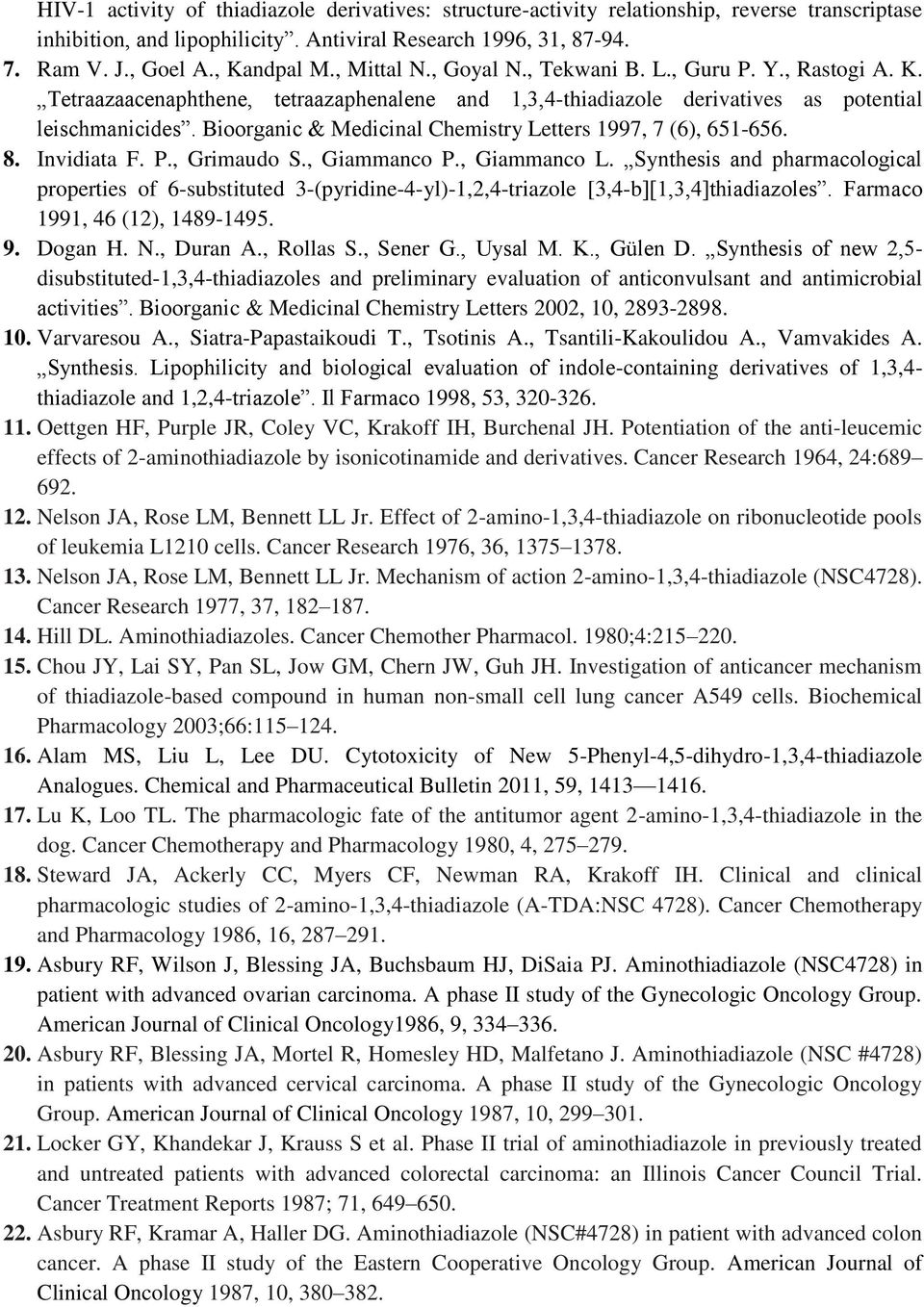 Bioorganic & Medicinal Chemistry Letters 1997, 7 (6), 651-656. 8. Invidiata F. P., Grimaudo S., Giammanco P., Giammanco L.