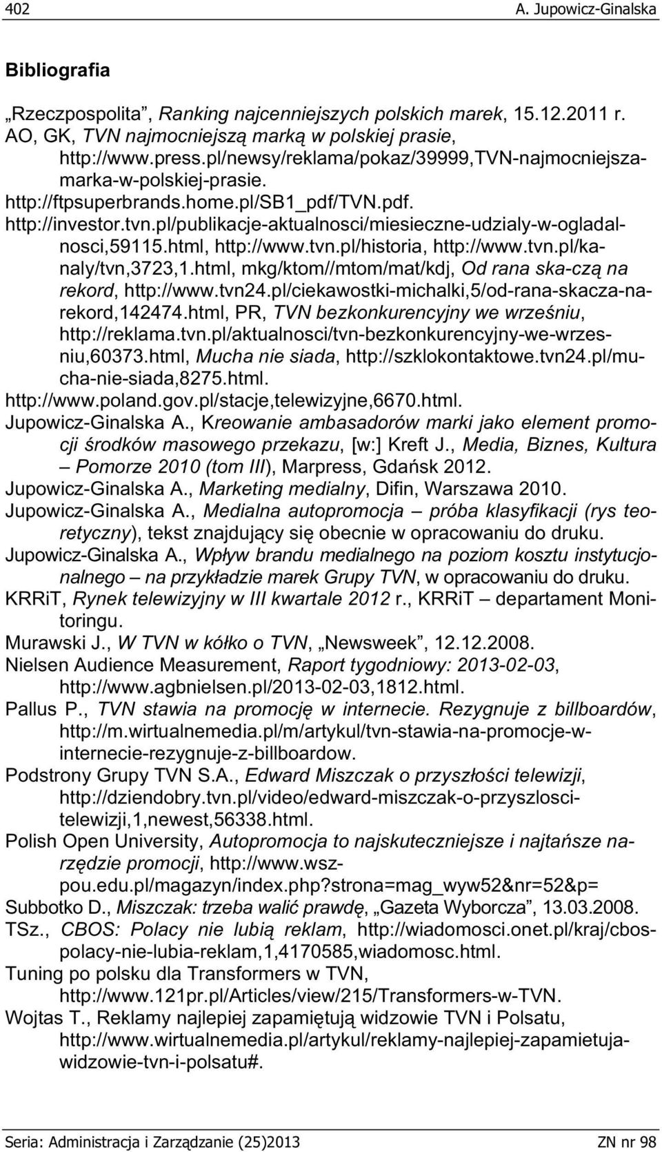 html, http://www.tvn.pl/historia, http://www.tvn.pl/kanaly/tvn,3723,1.html, mkg/ktom//mtom/mat/kdj, Od rana ska-cz na rekord, http://www.tvn24.pl/ciekawostki-michalki,5/od-rana-skacza-narekord,142474.