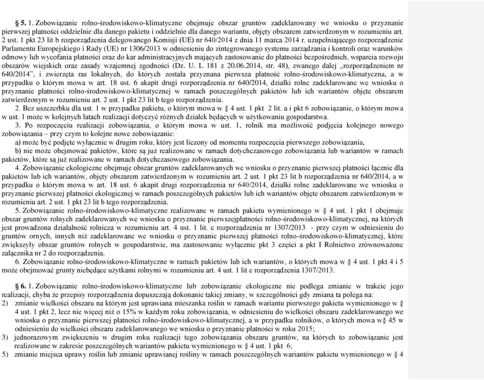 uzupełniającego rozporządzenie Parlamentu Europejskiego i Rady (UE) nr 1306/2013 w odniesieniu do zintegrowanego systemu zarządzania i kontroli oraz warunków odmowy lub wycofania płatności oraz do