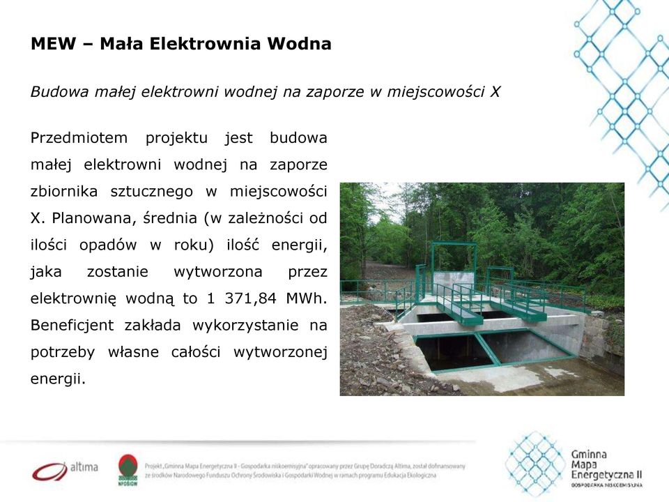 Planowana, średnia (w zależności od ilości opadów w roku) ilość energii, jaka zostanie wytworzona przez