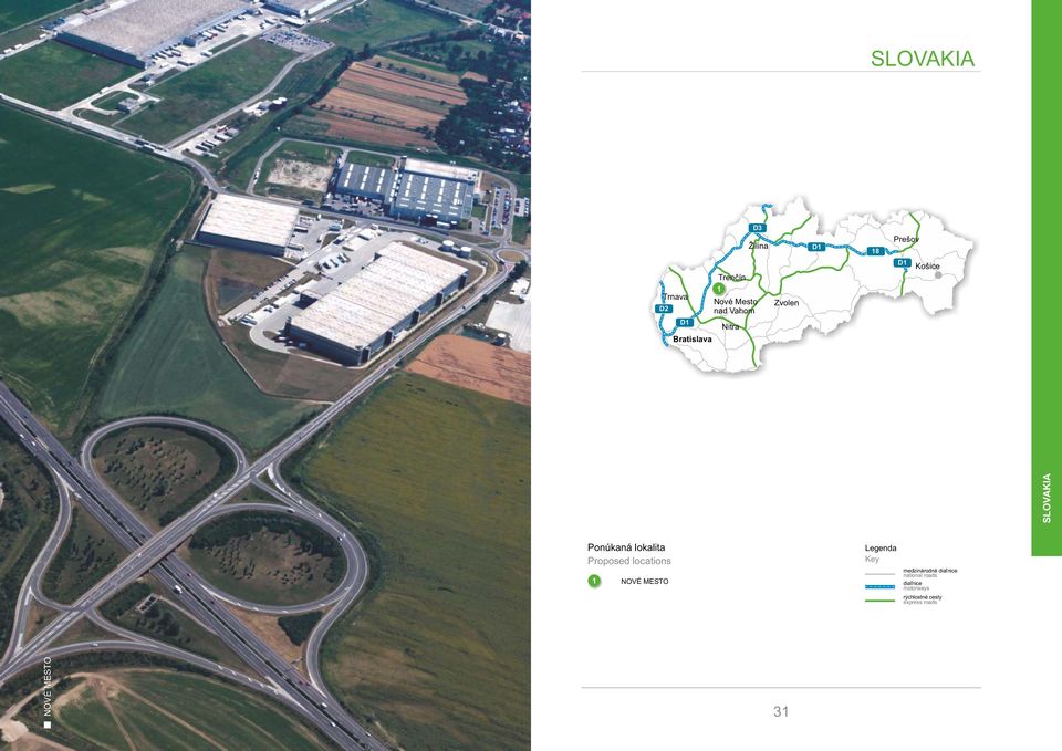 Proposed locations NOVÉ MESTO Legenda Key medzinárodné diaľnice