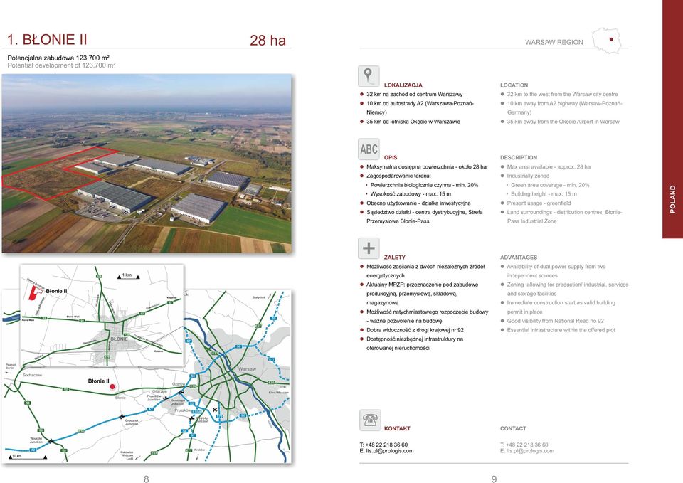 około ha Zagospodarowanie terenu: Powierzchnia biologicznie czynna - min. 0% Wysokość zabudowy - max.