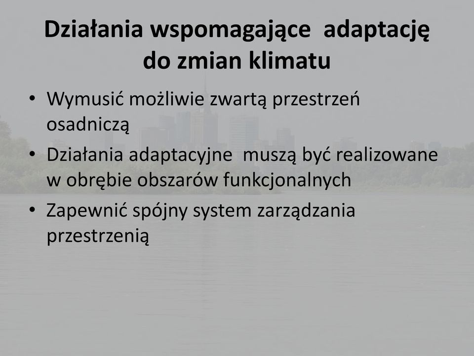 adaptacyjne muszą być realizowane w obrębie obszarów