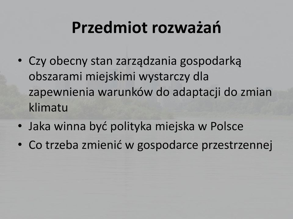 warunków do adaptacji do zmian klimatu Jaka winna być