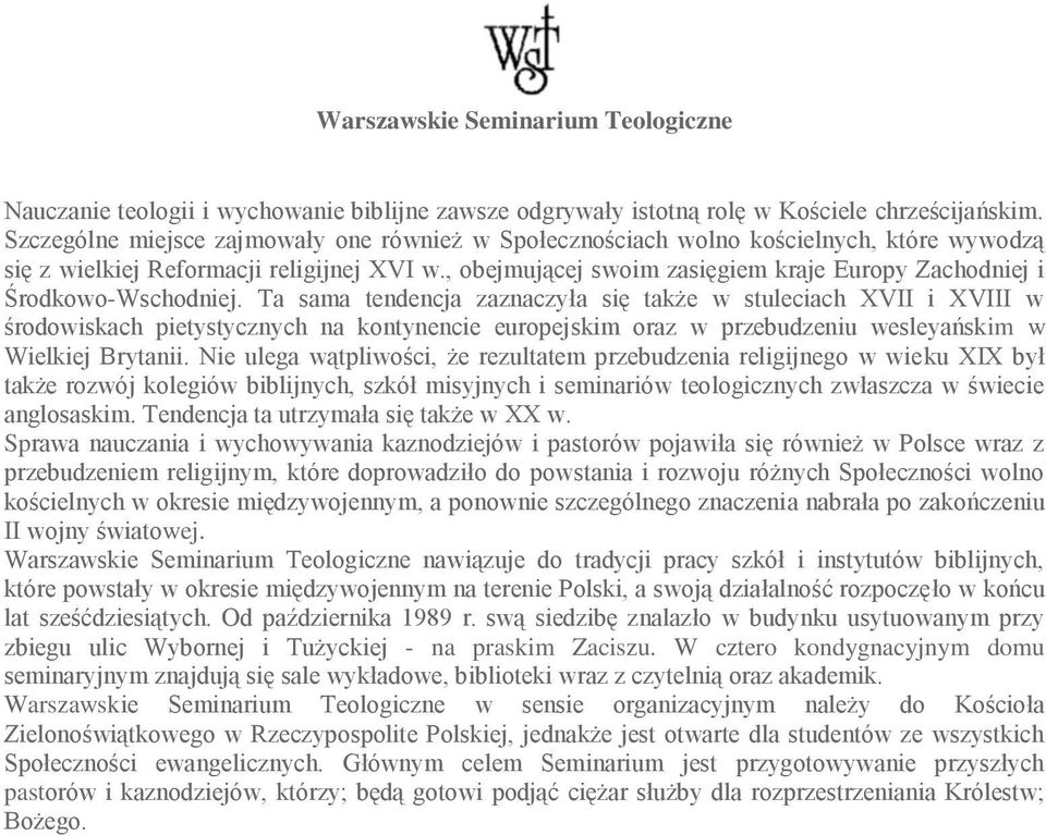 , obejmującej swoim zasięgiem kraje Europy Zachodniej i Środkowo-Wschodniej.