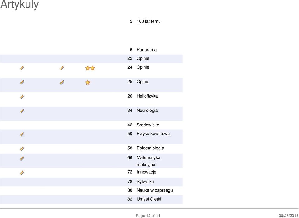 58 Epidemiologia 66 Matematyka reakcyjna 72 Innowacje 78