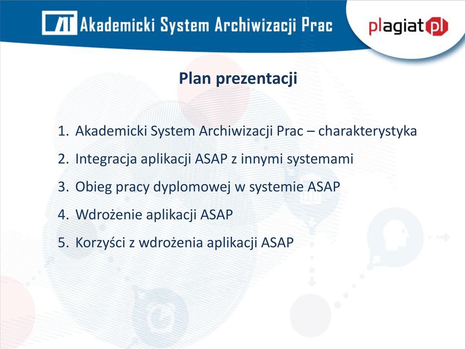 Integracja aplikacji ASAP z innymi systemami 3.