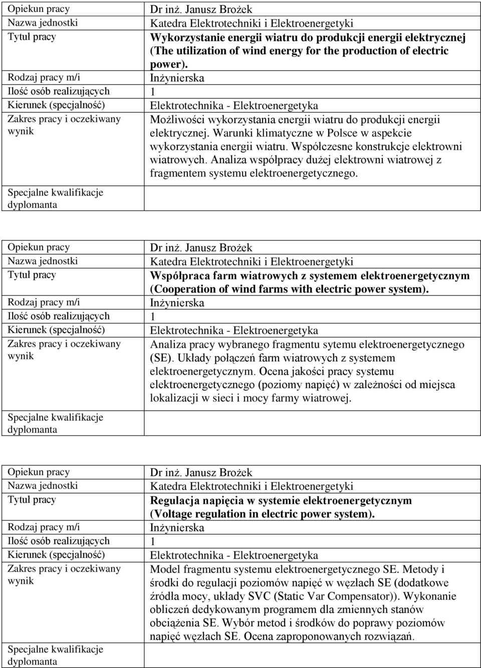 Analiza współpracy dużej elektrowni wiatrowej z fragmentem systemu elektroenergetycznego. Dr inż.