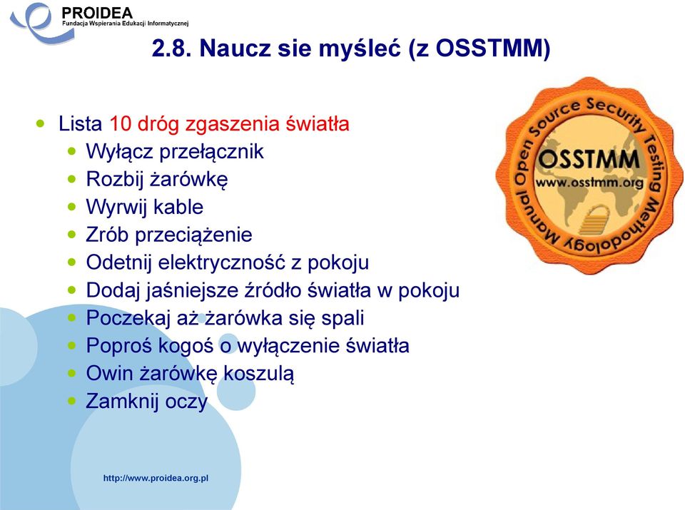 elektryczność z pokoju Dodaj jaśniejsze źródło światła w pokoju Poczekaj