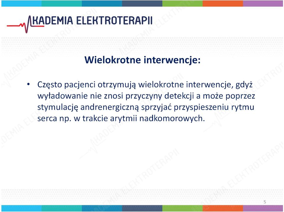 przyczyny detekcji a może poprzez stymulację andrenergiczną