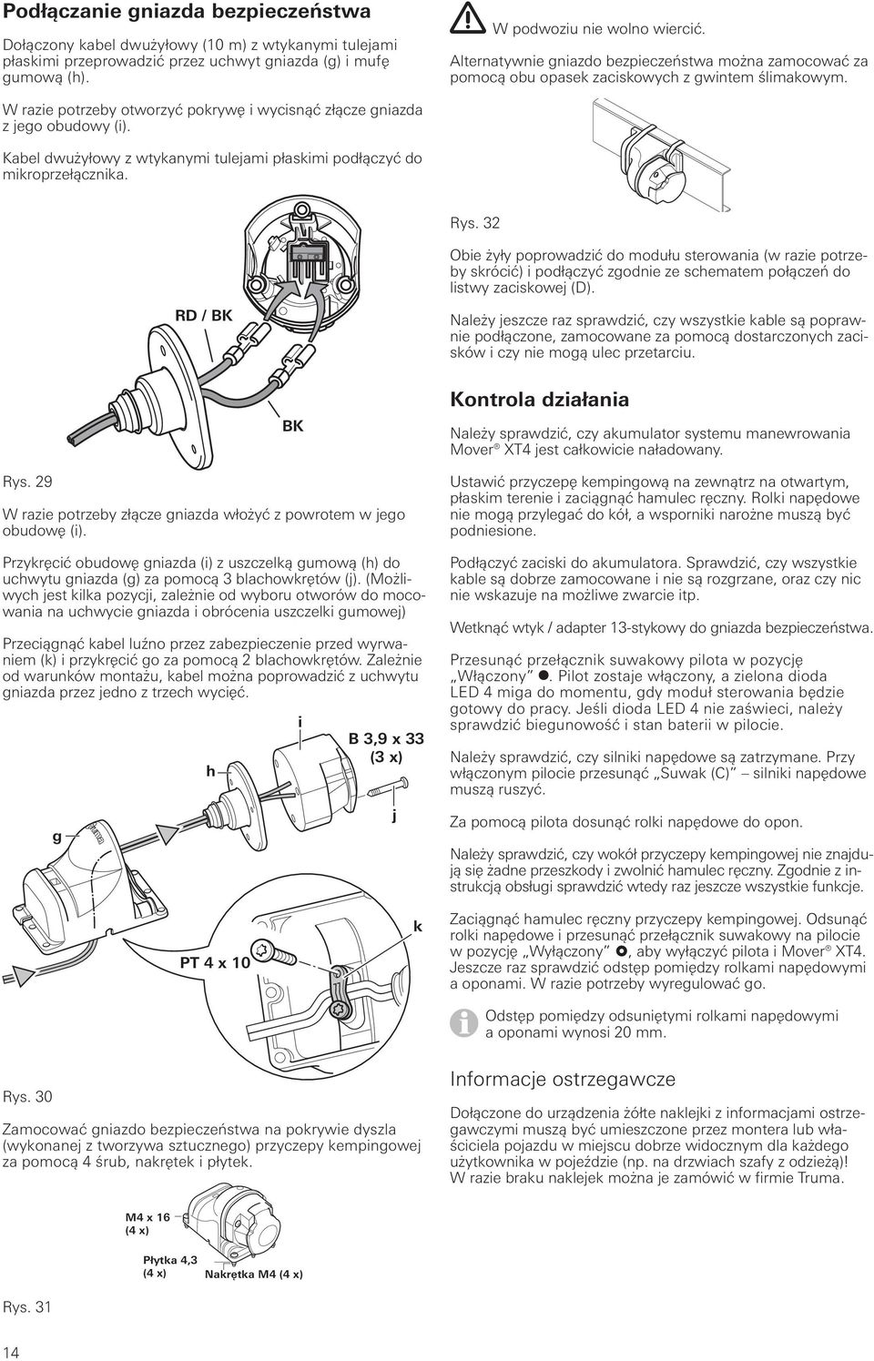 Kabel dwużyłowy z wtykanymi tulejami płaskimi podłączyć do mikroprzełącznika. Rys.