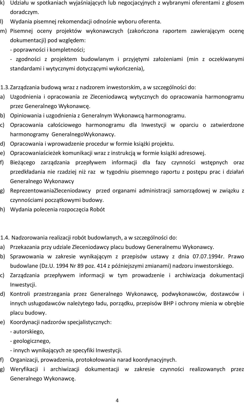 (min z oczekiwanymi standardami i wytycznymi dotyczącymi wykończenia), 1.3.