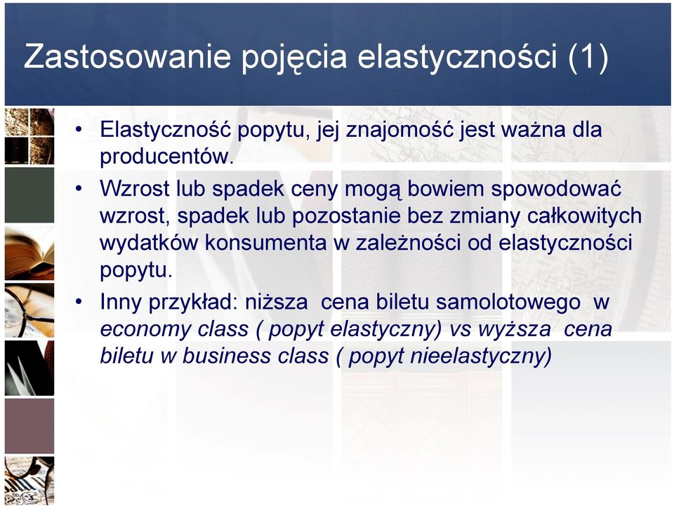 wydatków konsumenta w zależności od elastyczności popytu.