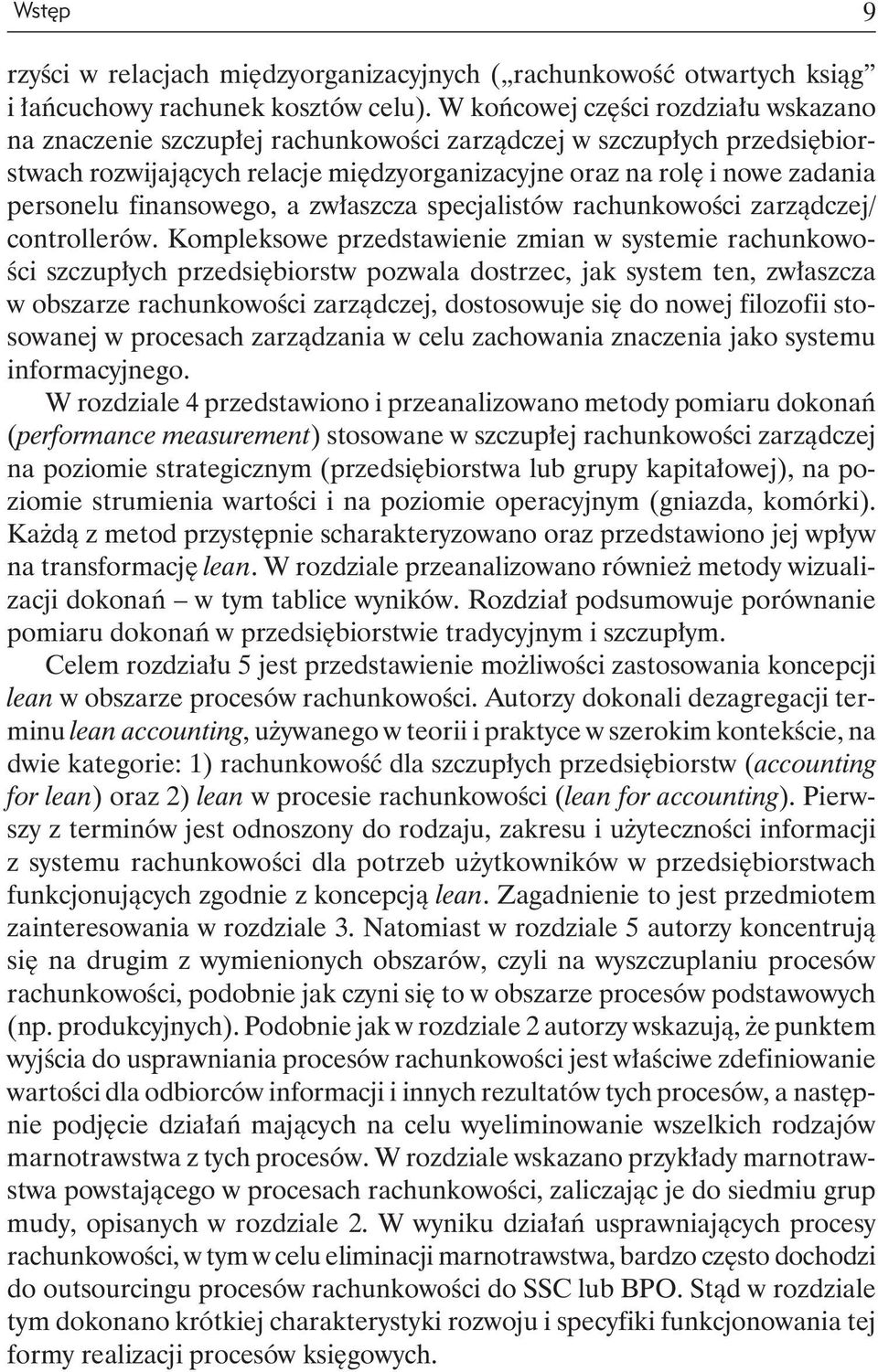 finansowego, a zwłaszcza specjalistów rachunkowości zarządczej/ controllerów.