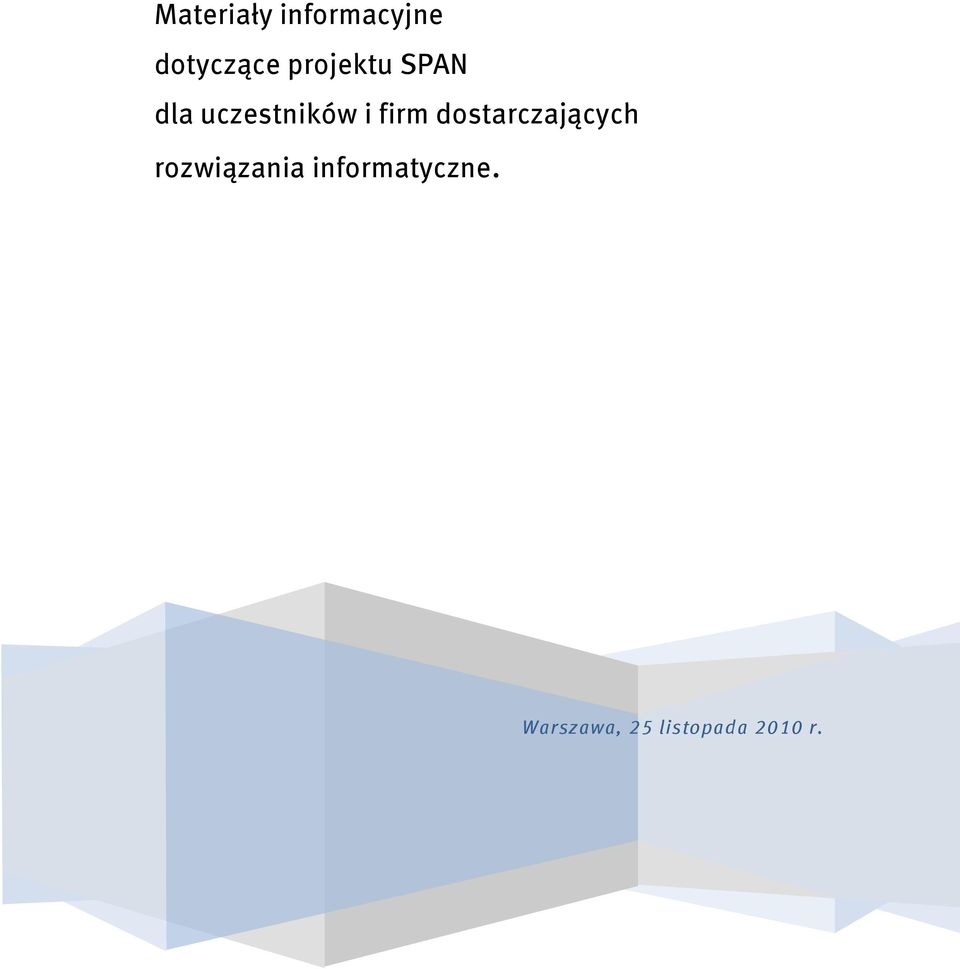 informatyczne. Warszawa, 25 listopada 2010 r.