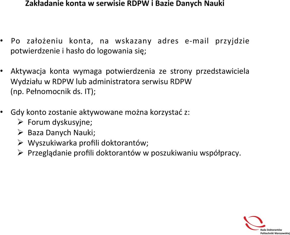 lub administratora serwisu RDPW (np. Pełnomocnik ds.