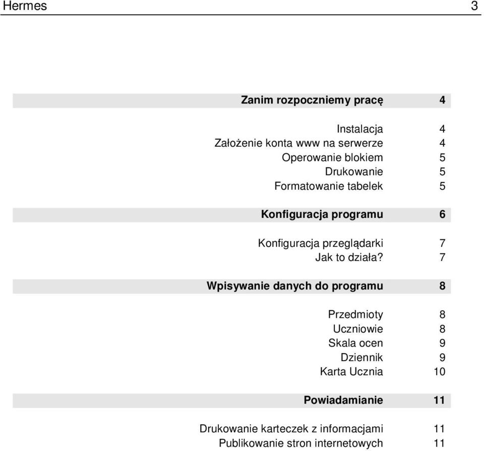 Jak to działa?