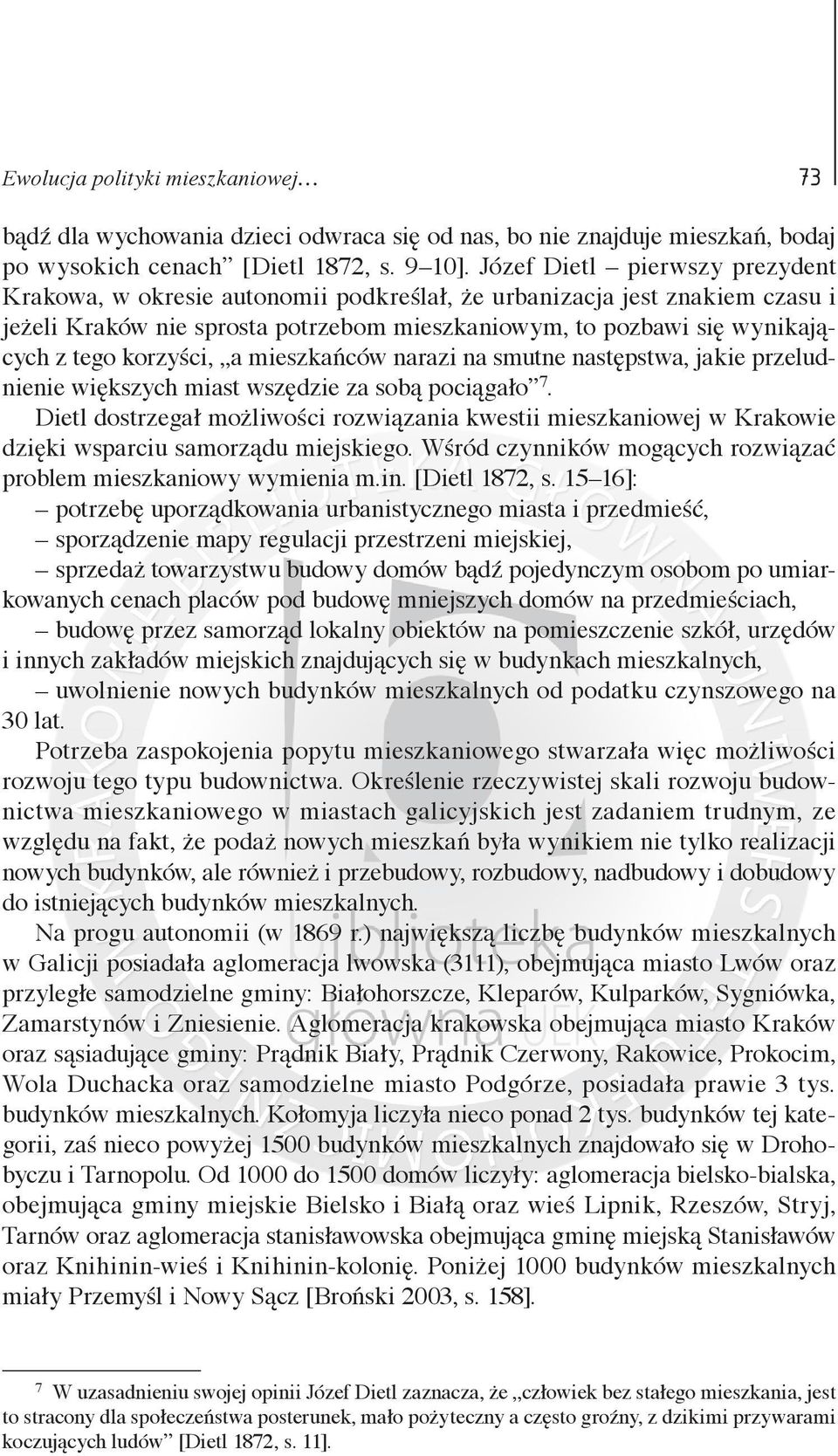 korzyści, a mieszkańców narazi na smutne następstwa, jakie przeludnienie większych miast wszędzie za sobą pociągało 7.