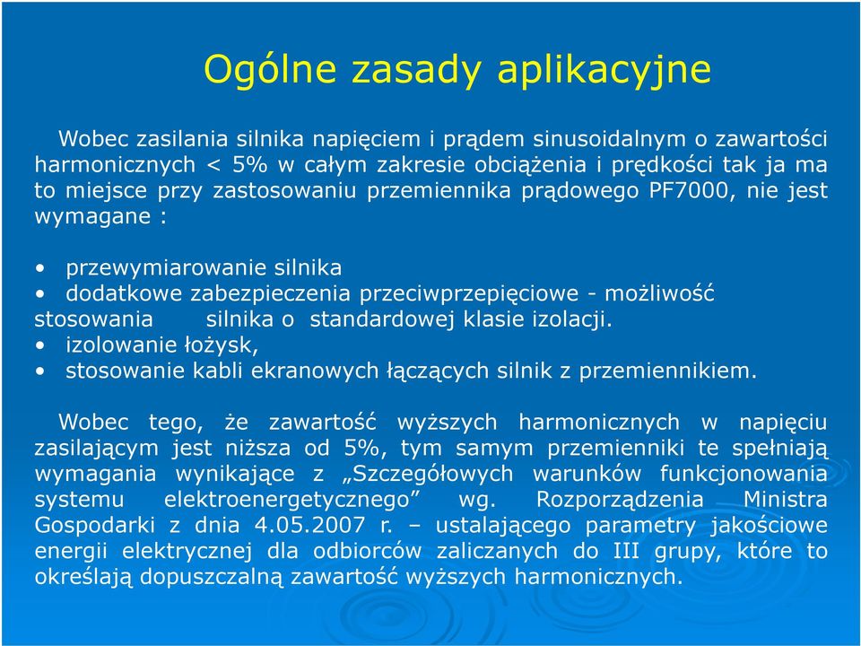 izolowanie łożysk, stosowanie kabli ekranowych łączących silnik z przemiennikiem.