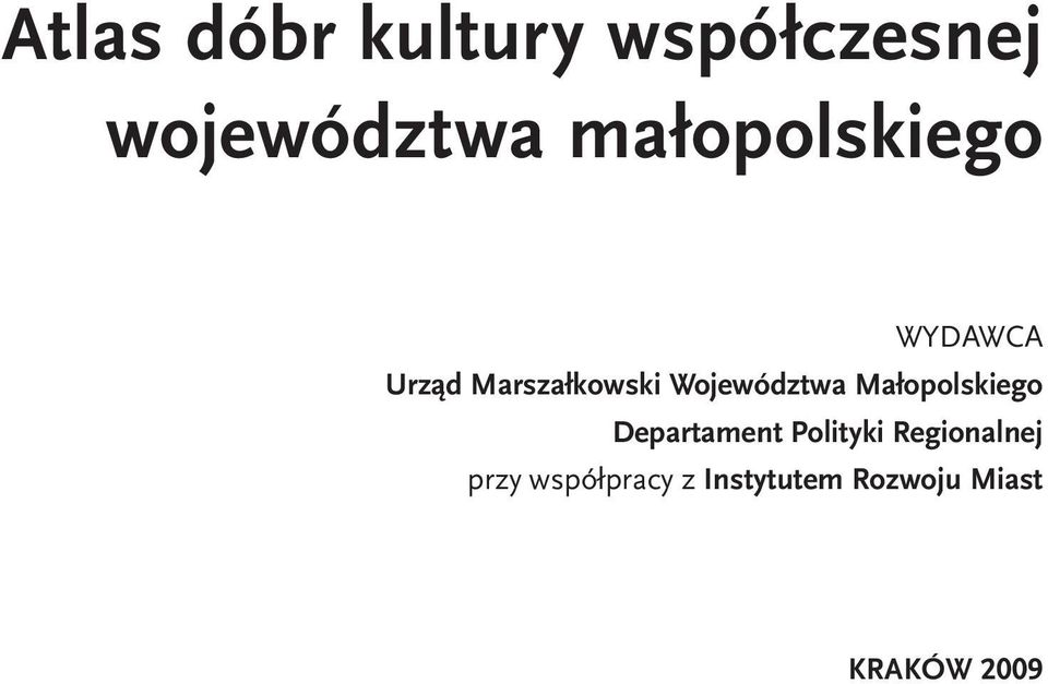 Województwa Małopolskiego Departament Polityki