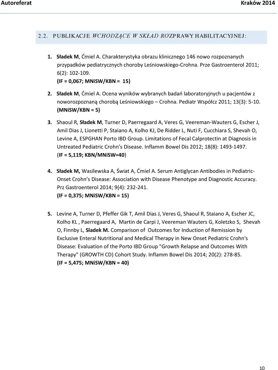 Pediatr Współcz 2011; 13(3): 5-10. (MNiSW/KBN = 5) 3.