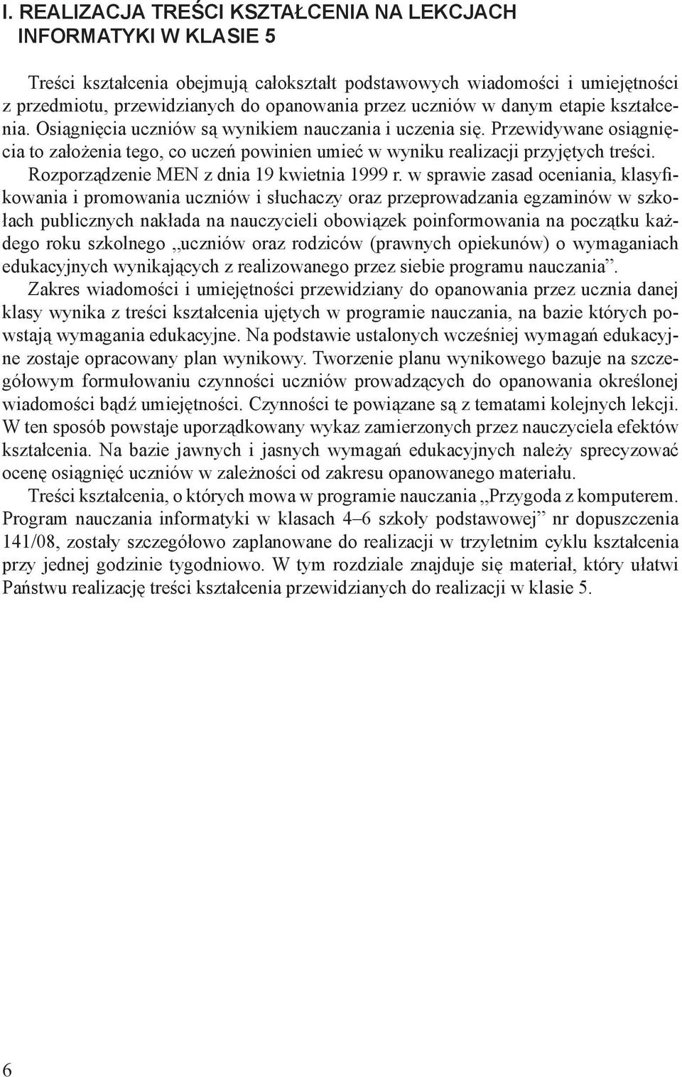 Rozporządzenie MEN z dnia 19 kwietnia 1999 r.