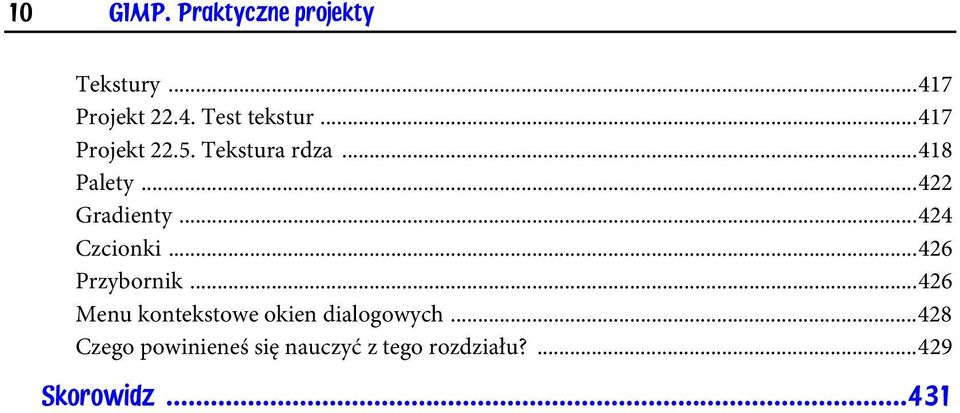 ..424 Czcionki...426 Przybornik...426 Menu kontekstowe okien dialogowych.