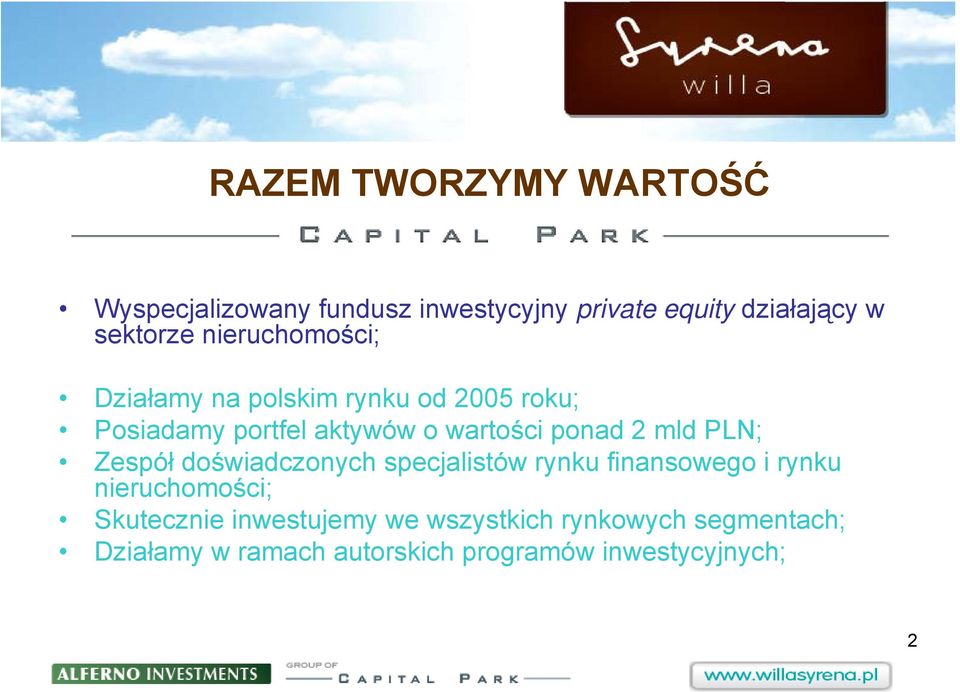 mld PLN; Zespół doświadczonych specjalistów rynku finansowego i rynku nieruchomości; Skutecznie