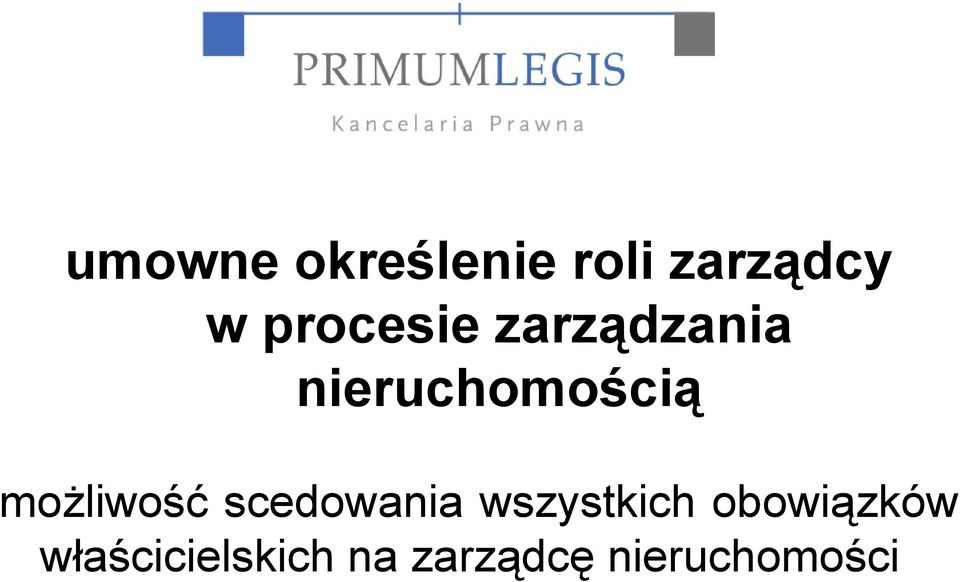 możliwość scedowania wszystkich