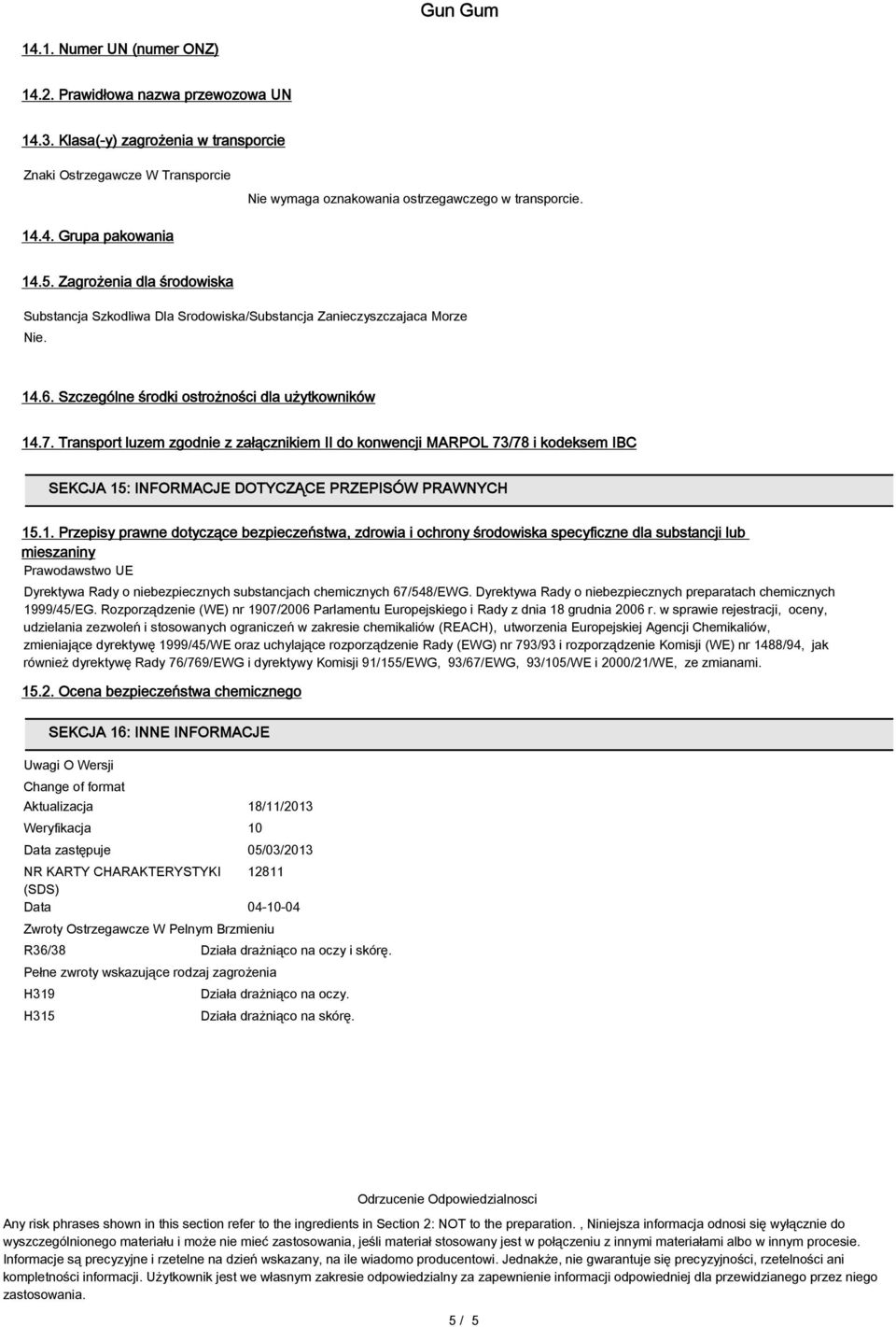 Transport luzem zgodnie z załącznikiem II do konwencji MARPOL 73/78 i kodeksem IBC SEKCJA 15