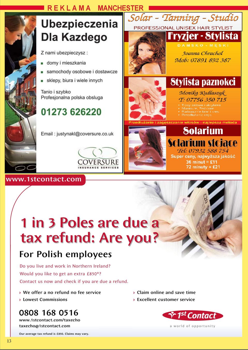 Contact us now and check if you are due a refund.